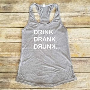 Drink. Drank. Drunk ladies grey racerback tank top